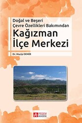 Doğal ve Beşeri Çevre Özellikleri Bakımından Kağızman İlçe Merkezi - Pegem Akademi Yayıncılık