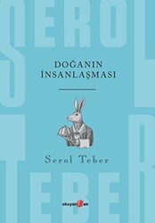 Doğanın İnsanlaşması - 1