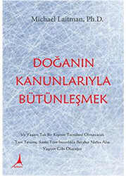 Doğanın Kanunlarıyla Bütünleşmek - 1