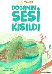 Doğanın Sesi Kısıldı - Doğan Çocuk