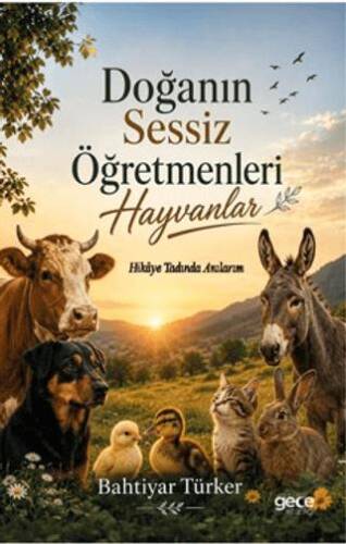 Doğanın Sessiz Öğretmenleri Hayvanlar - 1