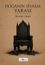 Doğanın Siyasal Yarası - 1