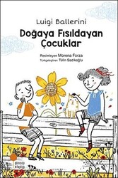 Doğaya Fısıldayan Çocuklar - 1