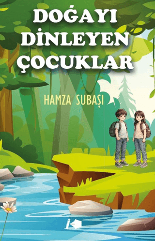 Doğayı Dinleyen Çocuklar - 1
