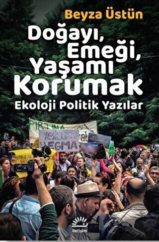 Doğayı, Emeği, Yaşamı Korumak - 1