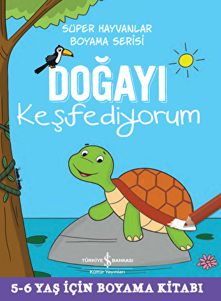 Doğayı Keşfediyorum - Süper Hayvanlar Boyama Serisi - 1