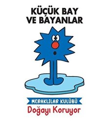 Küçük Bay ve Bayanlar Doğayı Koruyor - 1