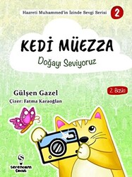 Doğayı Seviyoruz - Kedi Müezza - 1