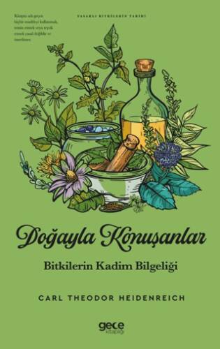 Doğayla Konuşanlar Bitkilerin Kadim Bilgeliği - 1