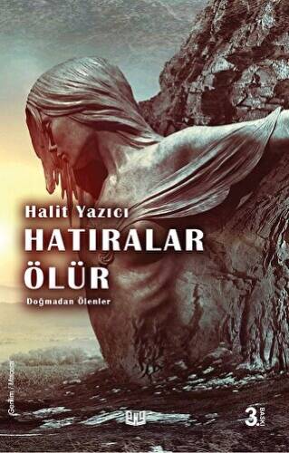 Doğmadan Ölenler - Hatıralar Ölür - 1