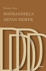 Doğrandıkça Artan Ekmek - 1