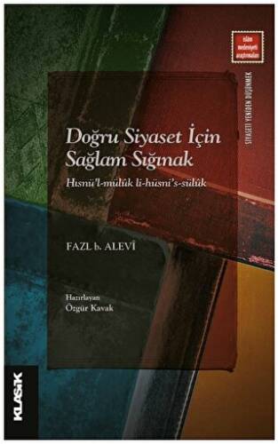 Doğru Siyaset İçin Sağlam Sığınak Hısnü’l-Müluk li-Hüsni’s-Süluk - 1