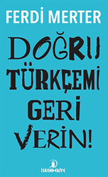 Doğru Türkçemi Geri Verin - 1