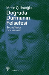 Doğruda Durmanın Felsefesi Cilt 2 - Yordam Kitap