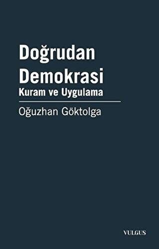 Doğrudan Demokrasi - Kuram ve Uygulama - 1