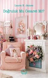 Doğruluk Mu Cesaret Mi ? - Agapi Yayınları