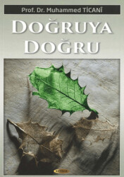 Doğruya Doğru - Kevser Yayınları