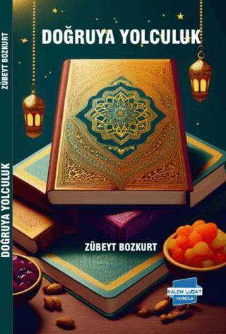 Doğruya Yolculuk - 1