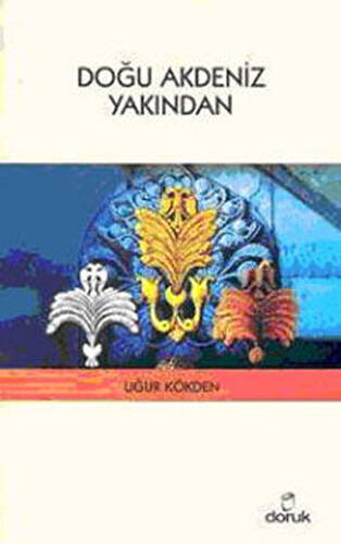 Doğu Akdeniz Yakından - 1