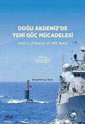 Doğu Akdeniz`de Yeni Güç Mücadelesi - 1