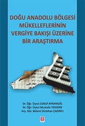 Doğu Anadolu Bölgesi Mükelleflerinin Vergiye Bakışı Üzerine Bir Araştırma - 1