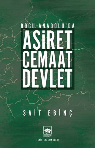 Doğu Anadolu`da Aşiret - Cemaat - Devlet - 1