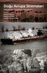Doğu Avrupa Sinemaları Milliyetçilik, Sosyalizm, Avrupacılık - Doruk Yayınları