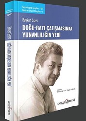 Doğu Batı Çatışmasında Yunanlılığın Yeri - 1