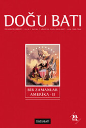 Doğu Batı Düşünce Dergisi Yıl: 10 Sayı: 42 - Bir Zamanlar Amerika - 2 - 1