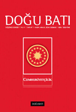 Doğu Batı Düşünce Dergisi Yıl: 11 Sayı: 47 - Cumhuriyetçilik - 1