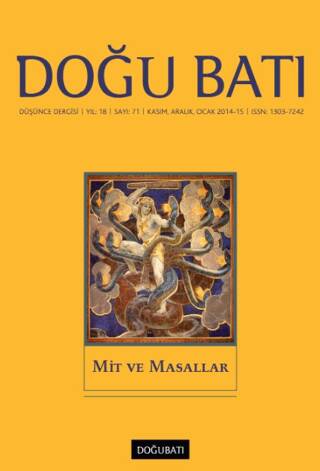 Doğu Batı Düşünce Dergisi Yıl: 18 Sayı: 71 - Mit ve Masallar - 1