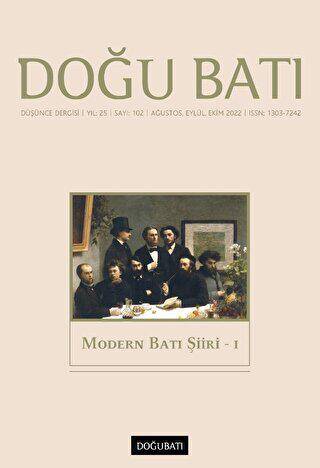 Doğu Batı Düşünce Dergisi Yıl: 25 Sayı: 102 - Modern Batı Şiiri 1 - 1