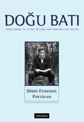 Doğu Batı Düşünce Dergisi Yıl: 27 Sayı: 108 - Şiirin Evrensel Poetikası - 1