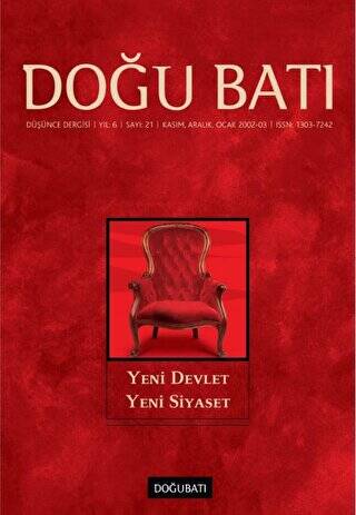 Doğu Batı Düşünce Dergisi Yıl: 6 Sayı: 21 - Yeni Devlet Yeni Siyaset - 1