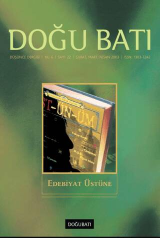 Doğu Batı Düşünce Dergisi Yıl: 6 Sayı: 22 - Edebiyat Üstüne - 1