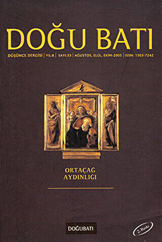 Doğu Batı Düşünce Dergisi Yıl: 8 Sayı: 33 - Ortaçağ Aydınlığı - 1