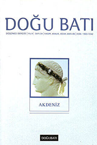 Doğu Batı Düşünce Dergisi Yıl: 9 Sayı: 34 - Akdeniz - 1