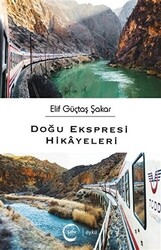 Doğu Ekspresi Hikayeleri - 1