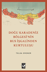 Doğu Karadeniz Bölgesinin Rus İşgalinden Kurtuluşu - 1