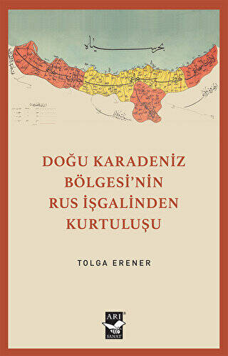 Doğu Karadeniz Bölgesinin Rus İşgalinden Kurtuluşu - 1