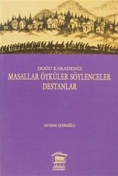 Doğu Karadeniz - Masallar Öyküler Söylenceler Destanlar - 1