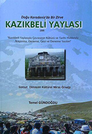 Doğu Karadeniz`de Bir Zirve Kazıkbeli Yaylası - 1