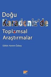 Doğu Karadeniz’de Toplumsal Araştırmalar - 1