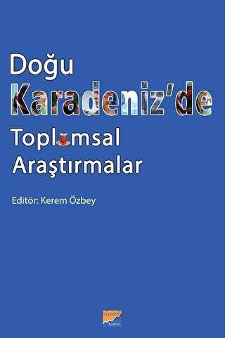 Doğu Karadeniz’de Toplumsal Araştırmalar - 1