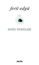 Doğu Öyküleri - 1