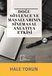 Doğu Söylence ve Masallarının Sinemasal Anlatıya Etkisi - 1