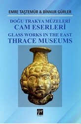 Doğu Trakya Müzeleri Cam Eserleri - 1