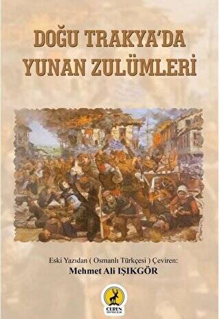 Doğu Trakya`da Yunan Zulümleri - 1