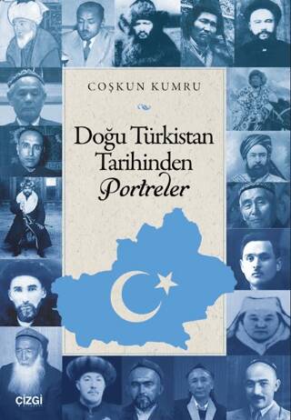 Doğu Türkistan Tarihinden Portreler - 1