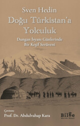 Doğu Türkistan’a Yolculuk - Bilge Kültür Sanat
